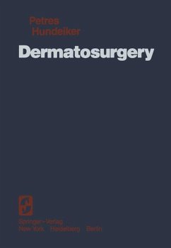 Dermatosurgery - Petres, J.;Hundeiker, M.