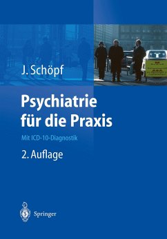 Psychiatrie für die Praxis - Schöpf, Josef