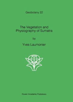 The Vegetation and Physiography of Sumatra - Laumonier, Yves