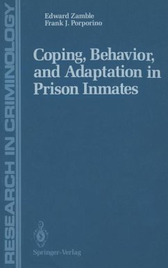 Coping, Behavior, and Adaptation in Prison Inmates - Zamble, Edward;Porporino, Frank J.