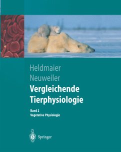 Vergleichende Tierphysiologie - Heldmaier, Gerhard;Neuweiler, Gerhard