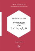 Vorlesungen über Festkörperphysik Vorlesungen über Festkörperphysik