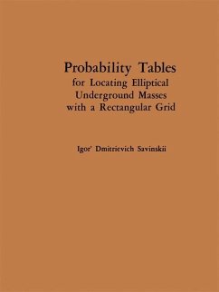 Probability Tables for Locating Elliptical Underground Masses with a Rectangular Grid / Tablitsy Veroyatnostei Podsecheniya Ellipticheskikh Ob