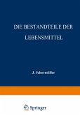 Die Bestandteile der Lebensmittel Die Bestandteile der Lebensmittel