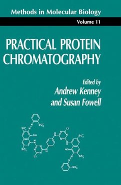 Practical Protein Chromatography - Kenney, Andrew;Fowell, Susan