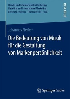 Die Bedeutung von Musik für die Gestaltung von Markenpersönlichkeit - Flecker, Johannes