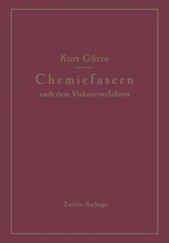 Chemiefasern nach dem Viskoseverfahren (Reyon und Zellwolle) - Götze, Kurt