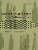 Kontrollierte Experimente in der Softwaretechnik Kontrollierte Experimente in der Softwaretechnik