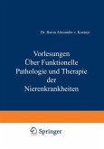 Vorlesungen Über Funktionelle Pathologie und Therapie der Nierenkrankheiten