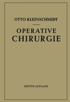 Operative Chirurgie - Kleinschmidt, Otto