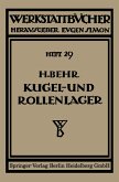 Kugel- und Rollenlager (Wälzlager) Kugel- und Rollenlager (Wälzlager)