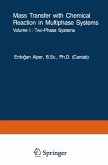 Mass Transfer with Chemical Reaction in Multiphase Systems