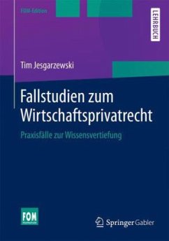 Fallstudien zum Wirtschaftsprivatrecht - Jesgarzewski, Tim