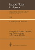 Complex Differential Geometry and Supermanifolds in Strings and Fields