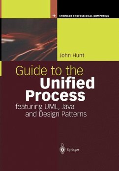 Guide to the Unified Process featuring UML, Java and Design Patterns - Hunt, John