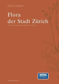 Flora der Stadt Zürich - Landolt, Elias