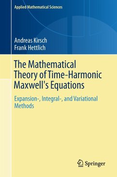 The Mathematical Theory of Time-Harmonic Maxwell's Equations - Kirsch, Andreas;Hettlich, Frank