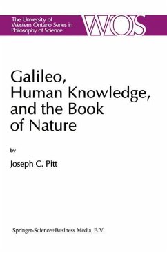 Galileo, Human Knowledge, and the Book of Nature - Pitt, Joseph C.
