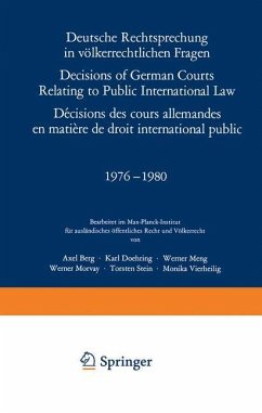 Deutsche Rechtsprechung in völkerrechtlichen Fragen / Decisions of German Courts Relating to Public International Law / Décisions des cours allemandes en matiére de droit international public 1976¿1980