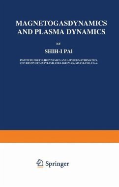 Magnetogasdynamics and Plasma Dynamics - Pai, Shih-I.