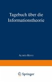 Tagebuch über die Informationstheorie Tagebuch über die Informationstheorie