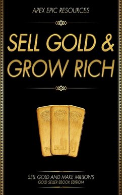 Cover SELL GOLD AND GROW RICH (eBook, ePUB)