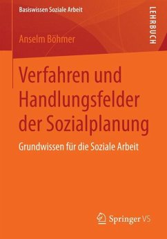Verfahren und Handlungsfelder der Sozialplanung - Böhmer, Anselm
