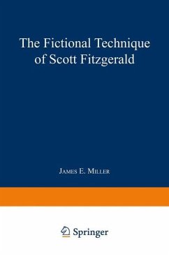 The Fictional Technique of Scott Fitzgerald - Miller, James E.