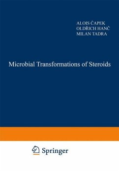 Microbial Transformations of Steroids - Capek, M.;Hanc, O.;Tadra, M.