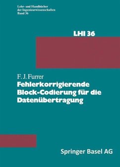 Fehlerkorrigierende Block-Codierung für die Datenübertragung - Furrer, F. J.