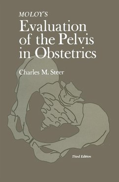 Moloy's Evaluation of the Pelvis in Obstetrics - Steer, Charles