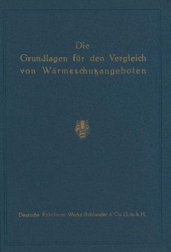 Die Grundlagen für den Vergleich von Wärmeschutzangeboten - Deutsche Prioform Werke Bohlander & Co., G. m. b. H.