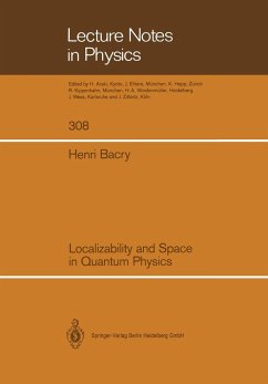 Localizability and Space in Quantum Physics - Bacry, Henri