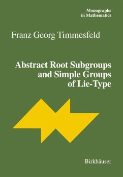 Abstract Root Subgroups and Simple Groups of Lie-Type - Timmesfeld, Franz G.