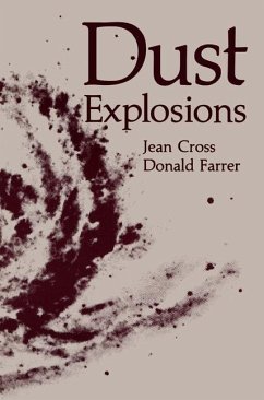 Dust Explosions - Cross, Jean;Farrer, Donald