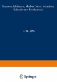 Keratosen; Ichthyosis; Morbus Darier; Atrophien; Sclerodermie; Elephantiasis Keratosen; Ichthyosis; Morbus Darier; Atrophien; Sclerodermie; Elephantiasis