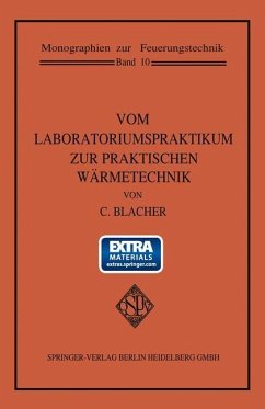 Vom Laboratoriumspraktikum zur praktischen Wärmetechnik