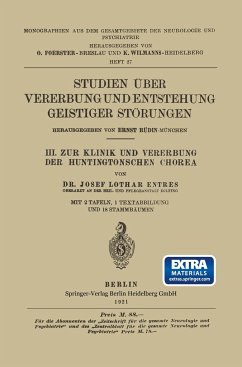 III. Zur Klinik und Vererbung der Huntingtonschen Chorea - Entres, Josef Lothar;Rüdin, Ernst