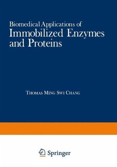 Biomedical Applications of Immobilized Enzymes and Proteins - Chang, Thomas Ming Swi