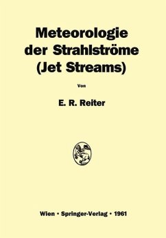 Meteorologie der Strahlströme <Jet Streams> - Reiter, Elmar R.