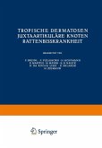 Tropische Dermatosen; juxtaartikuläre Knoten; Rattenbißkrankheit Tropische Dermatosen; juxtaartikuläre Knoten; Rattenbißkrankheit