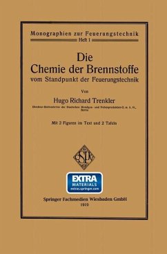 Die Chemie der Brennstoffe vom Standpunkt der Feuerungstechnik - Trenkler, Hugo Richard
