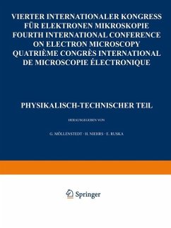 IV. Internationaler Kongreß für Elektronenmikroskopie / IVth International Congress on Electron Microscopy / IVe Congres International de Microscopie Electronique. Berlin, 10.-17. September 1958