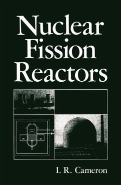 Nuclear Fission Reactors - Cameron, I. R.