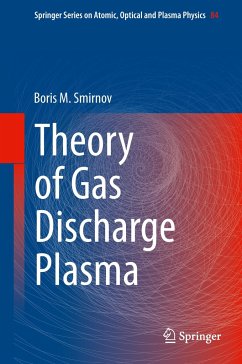 Theory of Gas Discharge Plasma - Smirnov, Boris M.