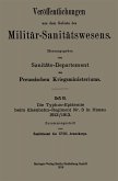 Die Typhus-Epidemie beim Eisenbahn-Regiment Nr. 3 in Hanau 1912/1913 Die Typhus-Epidemie beim Eisenbahn-Regiment Nr. 3 in Hanau 1912/1913