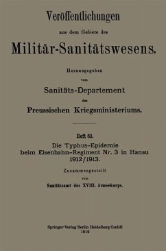 Die Typhus-Epidemie beim Eisenbahn-Regiment Nr. 3 in Hanau 1912/1913 - Loparo, Kenneth A.