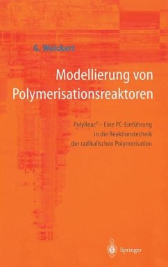 Modellierung von Polymerisationsreaktoren - Weickert, Günter