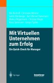 Mit Virtuellen Unternehmen zum Erfolg Mit Virtuellen Unternehmen zum Erfolg