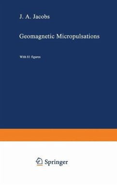 Geomagnetic Micropulsations - Jacobs, J. A.